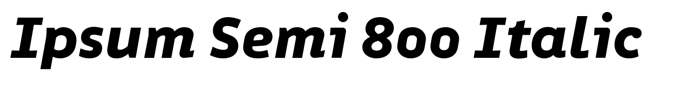 Ipsum Semi 800 Italic